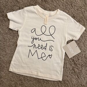 Tenth & Pine All You Need Is Me Short Sleeve Tee